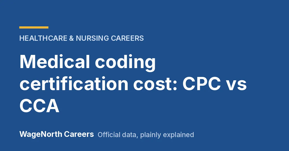 Medical coding certification cost: CPC vs CCA